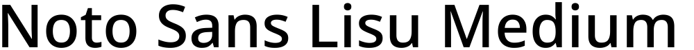 Noto Sans Lisu Medium