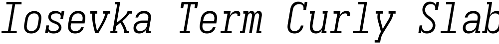 Iosevka Term Curly Slab LtObl