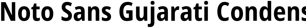 Noto Sans Gujarati Condensed