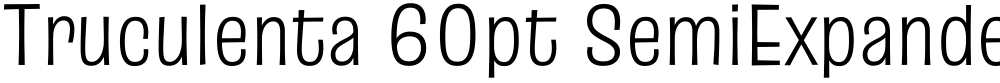 Truculenta 60pt SemiExpanded Light
