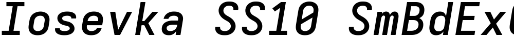 Iosevka SS10 SmBdExObl