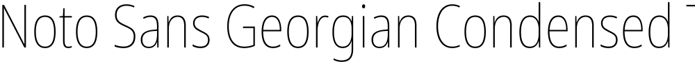 Noto Sans Georgian Condensed Thin