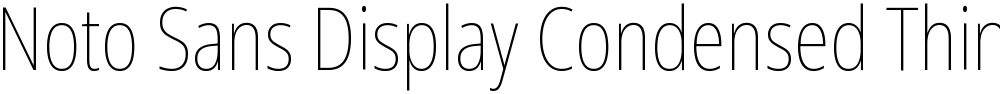 Noto Sans Display Condensed Thin