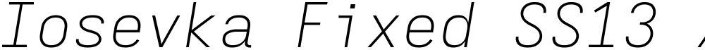 Iosevka Fixed SS13 XLtEx