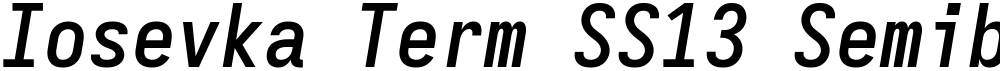 Iosevka Term SS13 Semibold