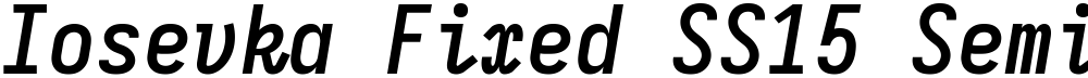 Iosevka Fixed SS15 Semibold