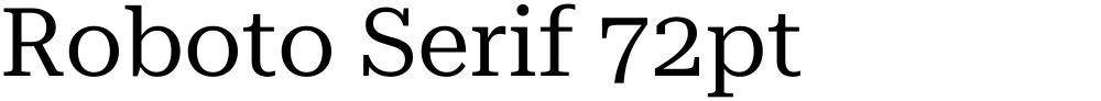 Roboto Serif 72pt