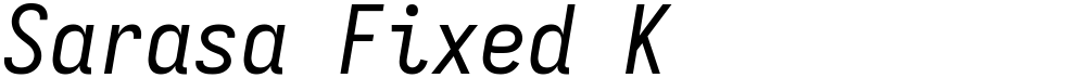 Sarasa Fixed K