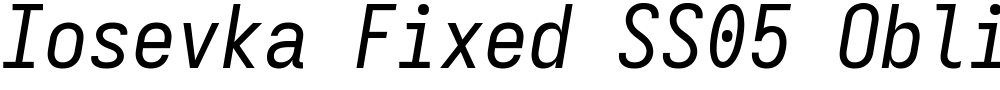 Iosevka Fixed SS05 Oblique