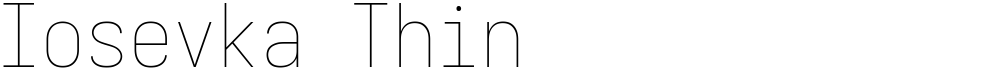 Iosevka Thin