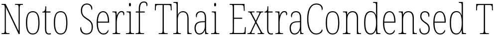 Noto Serif Thai ExtraCondensed Thin
