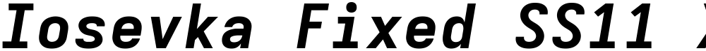 Iosevka Fixed SS11 XBdExObl