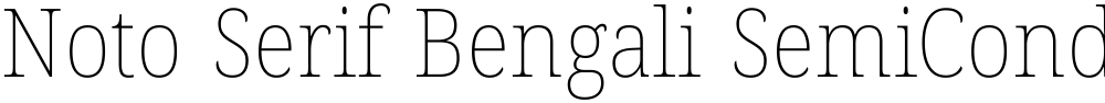 Noto Serif Bengali SemiCondensed Thin