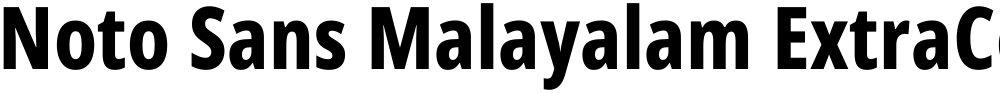 Noto Sans Malayalam ExtraCondensed ExtraBold
