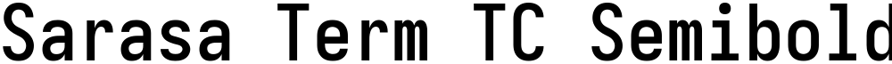 Sarasa Term TC Semibold