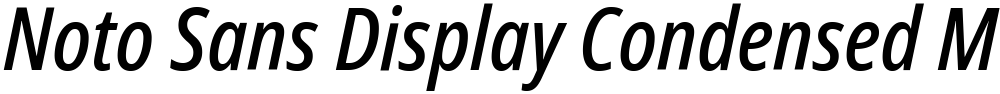 Noto Sans Display Condensed Medium