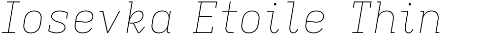 Iosevka Etoile Thin