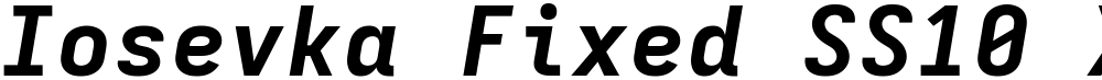 Iosevka Fixed SS10 XBdEx