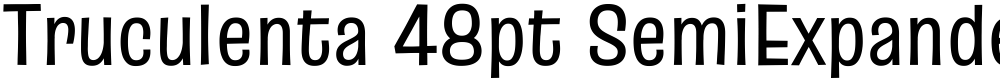 Truculenta 48pt SemiExpanded Medium