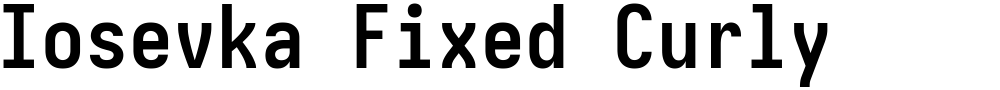 Iosevka Fixed Curly
