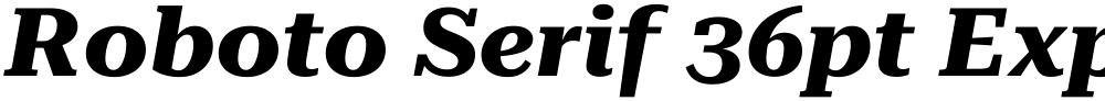 Roboto Serif 36pt Expanded