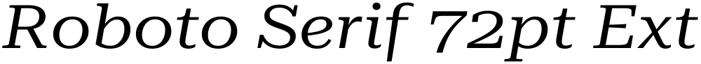 Roboto Serif 72pt ExtraExpanded