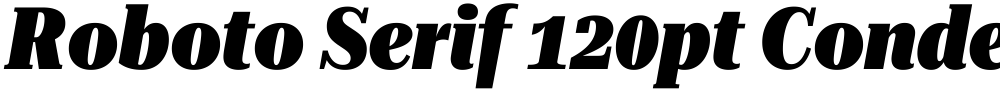 Roboto Serif 120pt Condensed Black