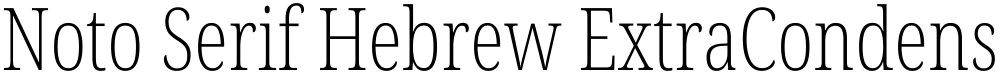 Noto Serif Hebrew ExtraCondensed ExtraLight