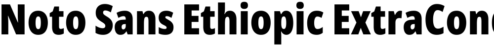 Noto Sans Ethiopic ExtraCondensed Black