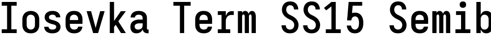 Iosevka Term SS15 Semibold