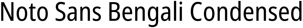 Noto Sans Bengali Condensed