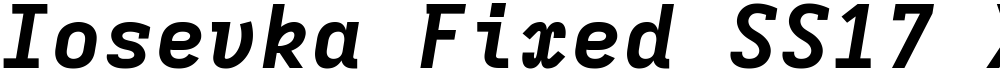 Iosevka Fixed SS17 XBdEx