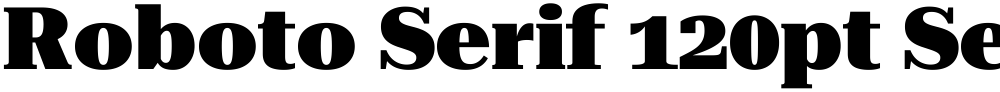 Roboto Serif 120pt SemiExpanded Black
