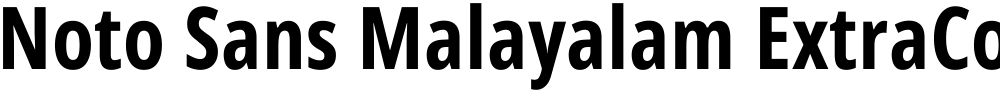 Noto Sans Malayalam ExtraCondensed