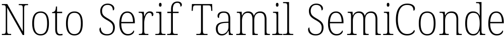 Noto Serif Tamil SemiCondensed ExtraLight