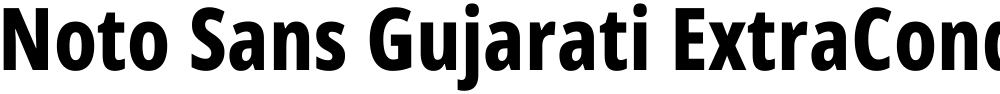 Noto Sans Gujarati ExtraCondensed ExtraBold