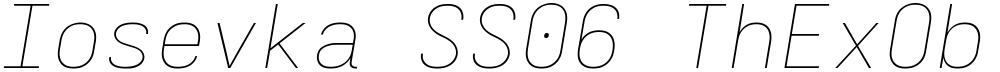 Iosevka SS06 ThExObl