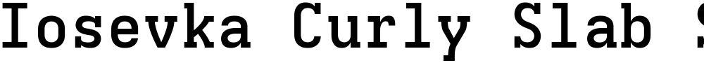Iosevka Curly Slab SmBdEx