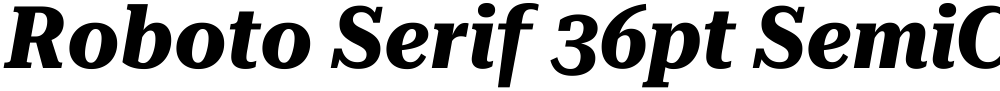 Roboto Serif 36pt SemiCondensed
