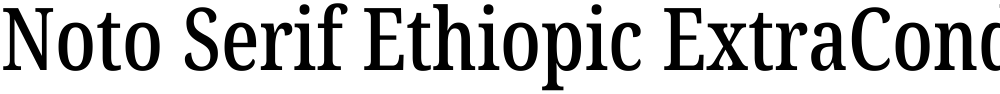 Noto Serif Ethiopic ExtraCondensed Medium