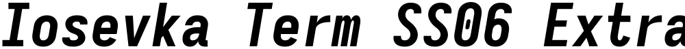 Iosevka Term SS06 Extrabold