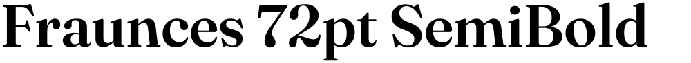 Fraunces 72pt SemiBold