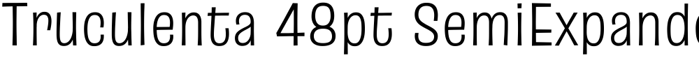 Truculenta 48pt SemiExpanded Light