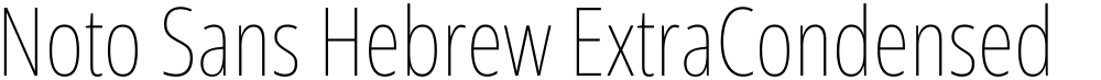 Noto Sans Hebrew ExtraCondensed Thin