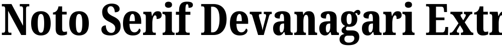 Noto Serif Devanagari ExtraCondensed ExtraBold
