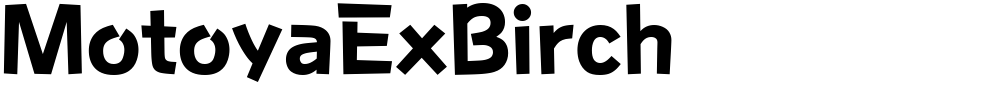 MotoyaExBirch