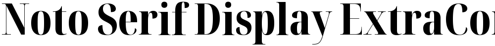 Noto Serif Display ExtraCondensed ExtraBold