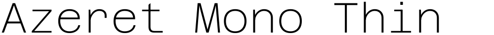 Azeret Mono Thin