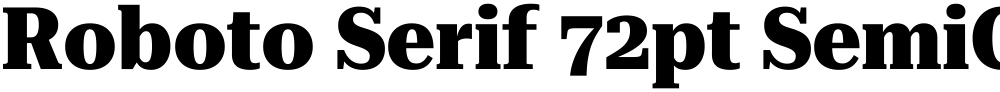 Roboto Serif 72pt SemiCondensed ExtraBold