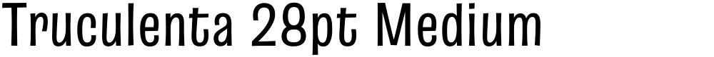 Truculenta 28pt Medium